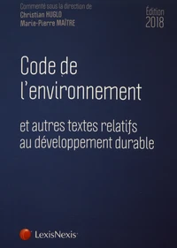 Code de l'environnement et autres textes relatifs au développement durable