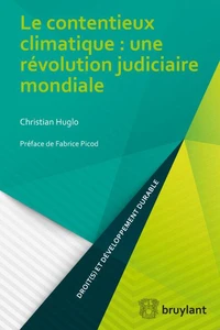 Le contentieux climatique : une révolution judiciaire mondiale