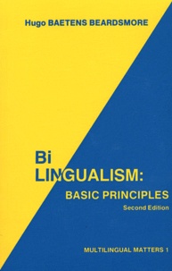 Hugo Baetens Beardsmore - Bilingualism : Basic Principles.