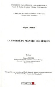 La liberté de prendre des risques de Hugo Barbier - Grand Format - Livre -  Decitre