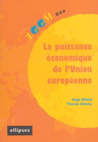 Hugo Billard et Thomas Galoisy - La puissance économique de l'Union européenne.