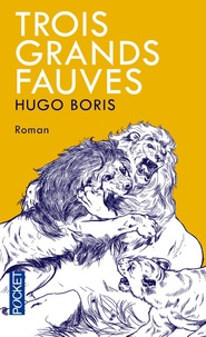 Hugo Boris - Trois grands fauves.
