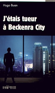 J'étais tueur à Beckenra city