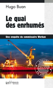 Le quai des enrhumés