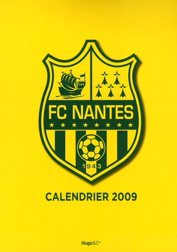  Hugo & Cie - FC Nantes - Calendrier 2009.