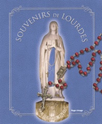  Hugo & Cie - Souvenirs de Lourdes - Edition français-anglais-espagnol-italien.