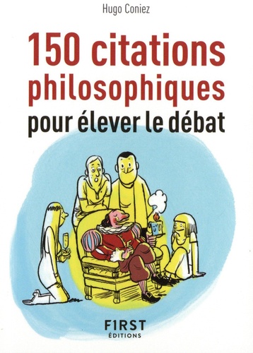 Le petit Livre de 150 citations philosophiques pour élever le débat