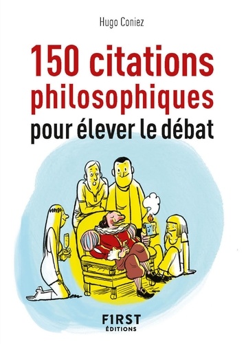 Le petit Livre de 150 citations philosophiques pour élever le débat