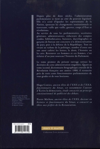 Servir les assemblées - Histoire et dictionnaire de l'administration parlementaire française, de 1789 à la fin du XXe siècle. Coffret en 2 volumes : Tome 1, Histoire ; Tome 2, Dictionnaire