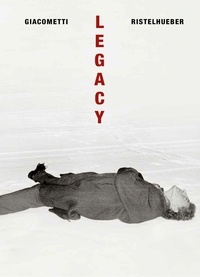 Hugo Daniel - Legacy - Giacometti/Ristelhueber.