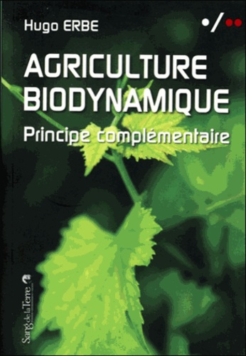 Hugo Erbe - Agriculture biodynamique - Principe complémentaire.
