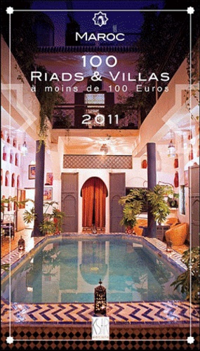  Hugo et Compagnie - Maroc 100 Riads & Villas à moins de 100 Euros.