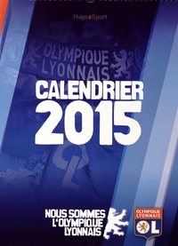  Hugo et Compagnie - Olympique Lyonnais - Calendrier 2015.