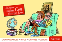 Un peu moins con chaque jour