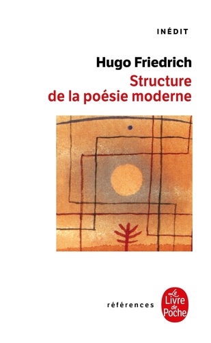 Hugo Friedrich - Structure de la poésie moderne.