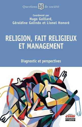 Religion, fait religieux et management. Diagnostic et perspectives
