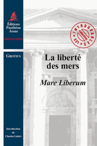 Hugo Grotius - La liberté des mers - Mare Liberum.