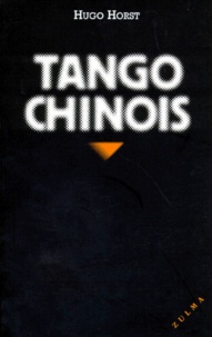 Hugo Horst - Tango chinois.
