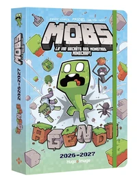 Agenda Mobs - La vie secrète des monstres Minecraft