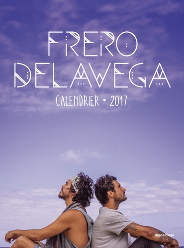 Calendrier Frero Delavega  Edition 2017