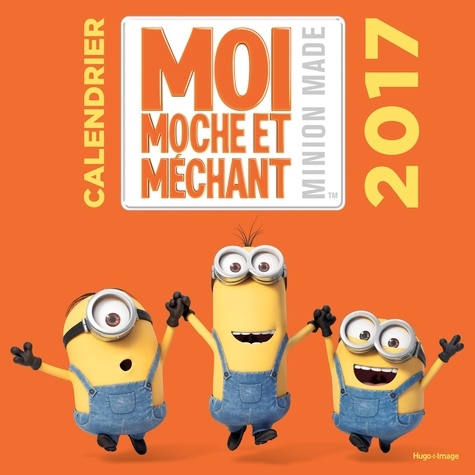Calendrier Moi moche et méchant. Minion made  Edition 2017