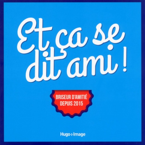  Hugo Image - Et ça se dit ami !.