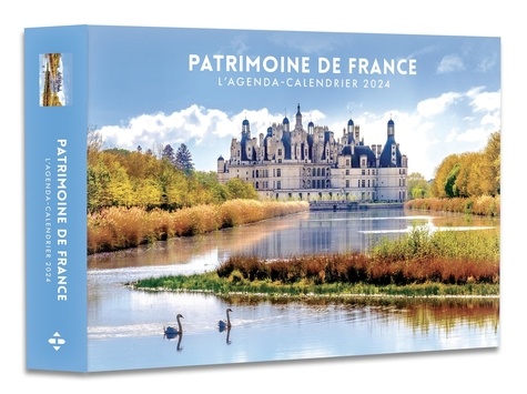 L'agenda-calendrier Patrimoine de France  Edition 2024
