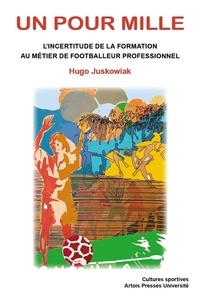 Un pour mille - Lincertitude de la formation au métier de footballeur professionnel.pdf