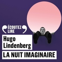 Hugo Lindenberg et Gaël Kamilindi - La nuit imaginaire.