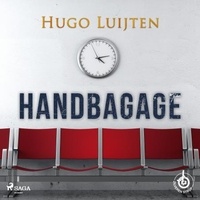Hugo Luijten et Inge Ipenburg - Handbagage.