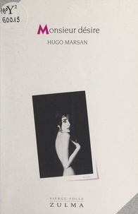 Hugo Marsan - Monsieur désire.