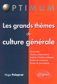 Hugo Peleprat - Les grands thèmes de culture générale.
