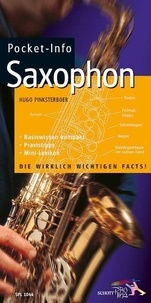 Hugo Pinksterboer - Pocket Info  : Pocket-Info Saxophon - Basiswissen kompakt - Praxistipps - Mini-Lexikon.