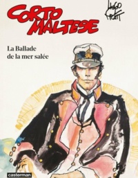 Hugo Pratt - Corto Maltese en couleur Tome 1 : La ballade de la mer salée.