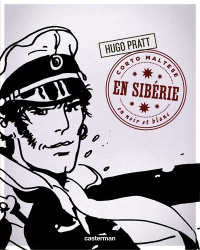 Corto Maltese en noir et blanc Tome 7 En Sibérie