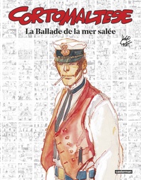 Hugo Pratt - Corto Maltese  : La ballade de la mer salée.