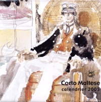 Hugo Pratt - Corto Maltese - Calendrier 2005.