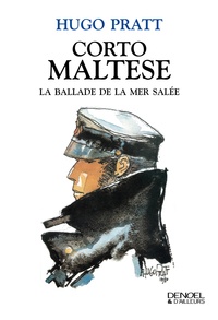 Hugo Pratt - Corto Maltese - La ballade de la mer salée.