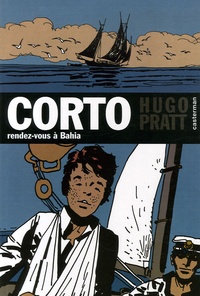 Hugo Pratt - Corto Tome 4 : Rendez-vous à Bahia.