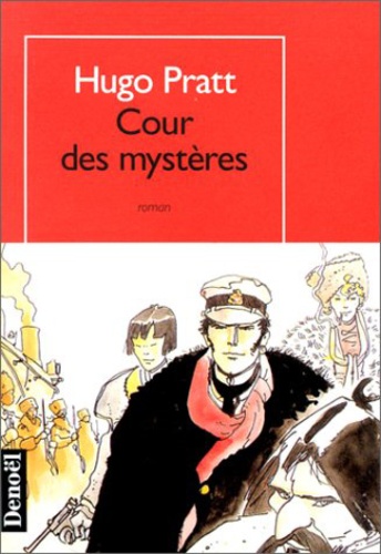 Hugo Pratt - Cour des mystères.