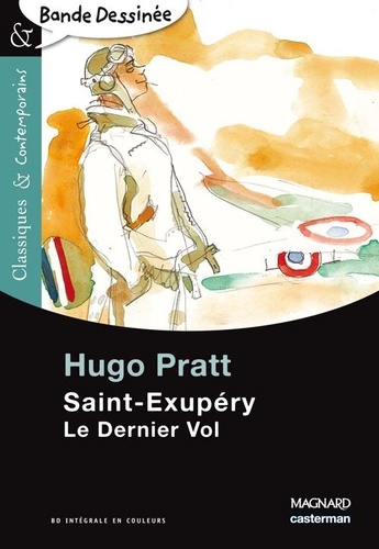 Hugo Pratt - Saint-Exupéry - Le Dernier Vol.