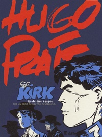 Hugo Pratt et Héctor Oesterheld - Sgt Kirk Tome 4 : .