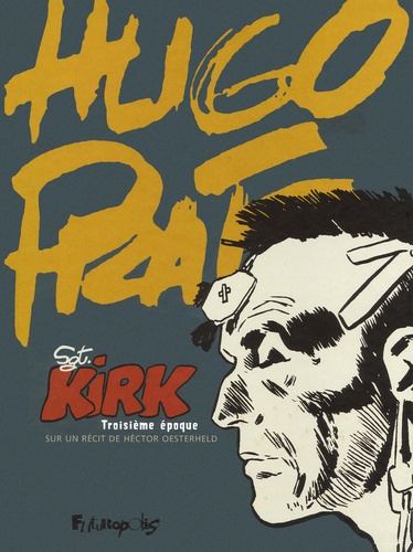 Hugo Pratt - Sgt Kirk - Troisième époque.
