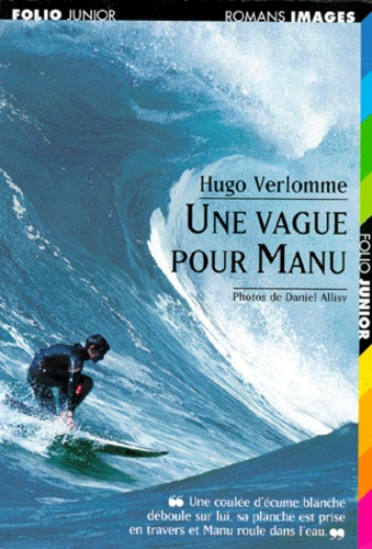 Hugo Verlomme - Une vague pour Manu.