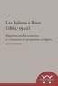 Hugo Vermeren - Les Italiens à Bône (1865-1940) - Migrations méditerranéennes et colonisation de peuplement en Algérie.