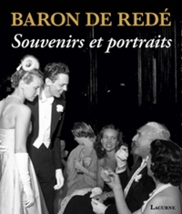 Hugo Vickers - Baron de Redé - Souvenirs et portraits.
