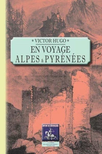 En voyage, Alpes et Pyrénées