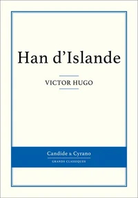 Han d'Islande de V Hugo