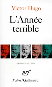 L'Année terrible. avec des extraits de Actes et paroles