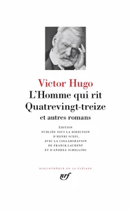 L'Homme qui rit - Quatrevingt-treize et autres romans